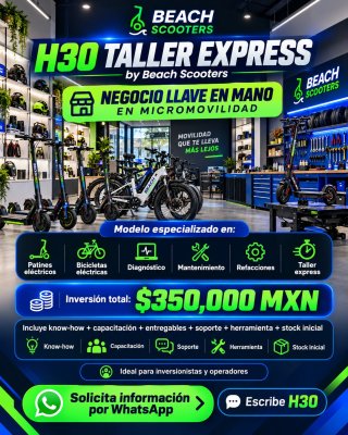 Unidad llave en mano H30 Taller Express de Micromovilidad – Beach Scooters | Expansión Riviera Maya | $350,000 MXN